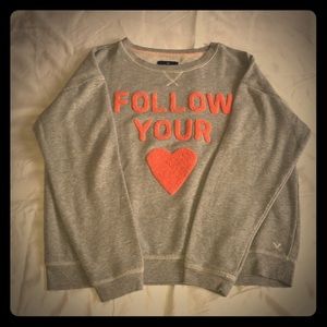 Follow your heart sweatshirt